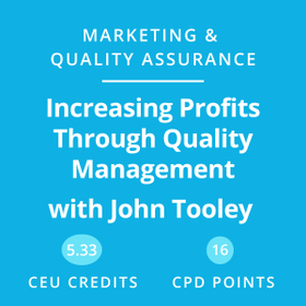 John Tooley: Increasing Profits Through Quality Management