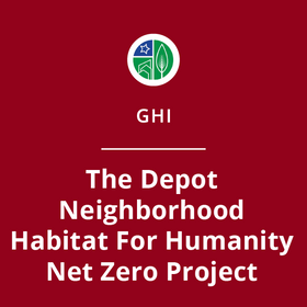 The Depot Neighborhood Habitat for Humanity Net Zero Ready Project